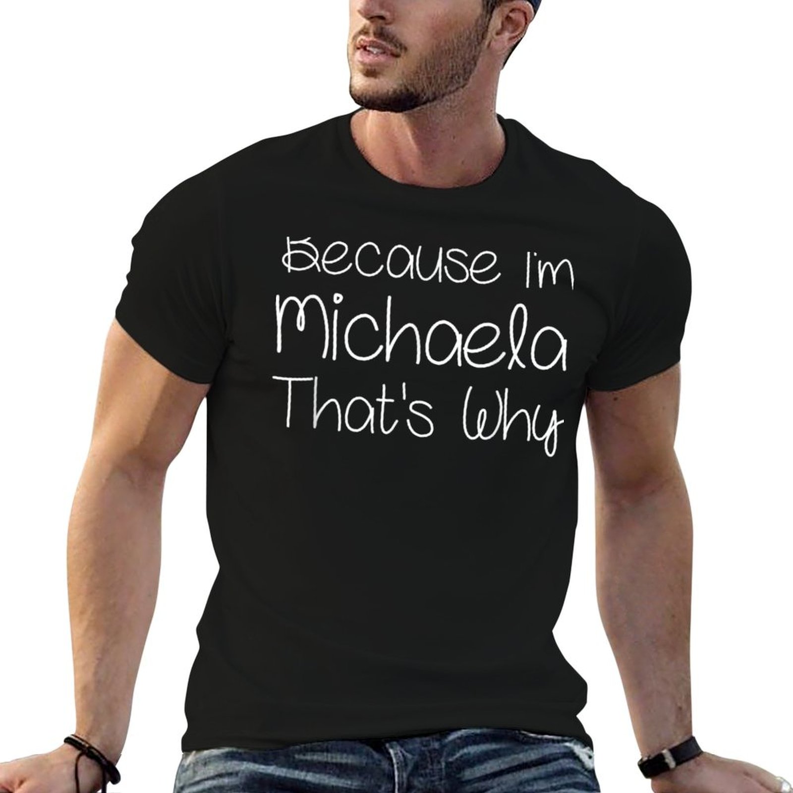Women Fashion Name Ideas - MICHAELA Lustiges personalisiertes Geburtstags-T-Shirt mit Namen